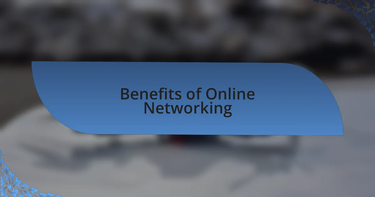 Benefits of Online Networking