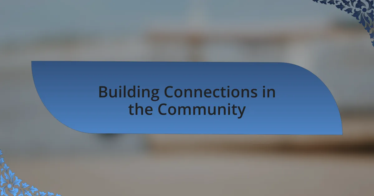 Building Connections in the Community