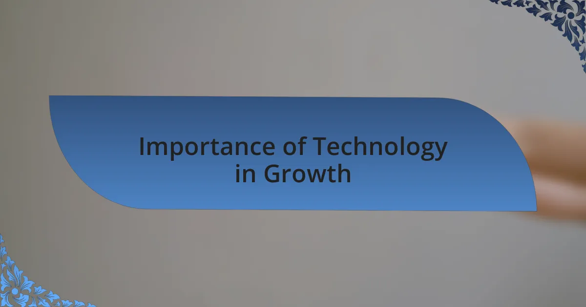 Importance of Technology in Growth