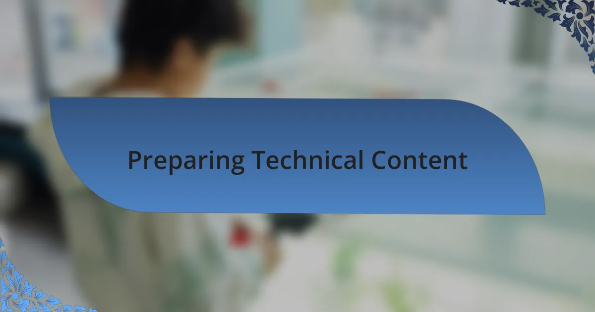 Preparing Technical Content