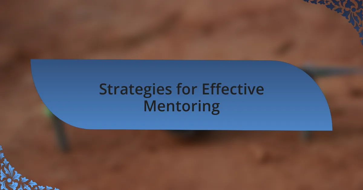 Strategies for Effective Mentoring